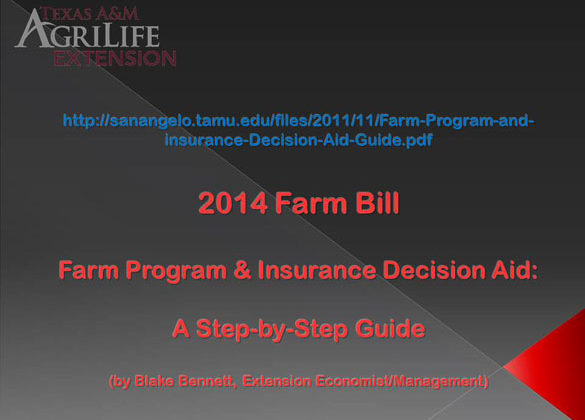 2014 Farm Bill; Farm Program & Insurance Decision Aid: a step by step guide